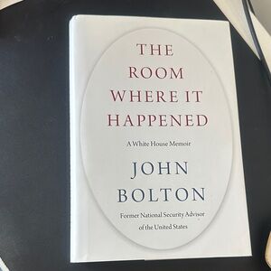The Room Where It Happened by John Bolton - White Hardcover